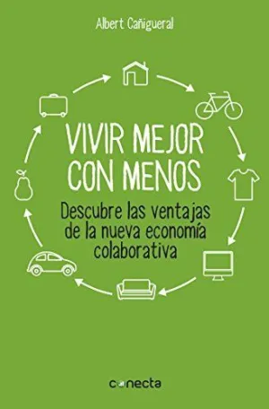 VIVIR MEJOR CON MENOS VIVIR MEJOR CON MENOS