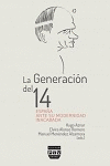 LA GENERACIÓN DEL 14: ESPAÑA ANTE SU MODERNIDAD INACABADA