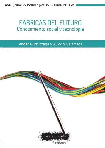 FÁBRICAS DEL FUTURO: CONOCIMIENTO SOCIAL Y TECNOLOGÍA