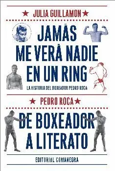 JAMAS ME VERA NADIE EN UN RING<BR>