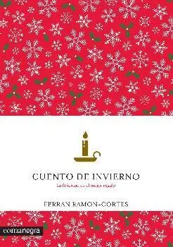 CUENTO DE INVIERNO: LA FELICIDAD ES EL MEJOR REGALO