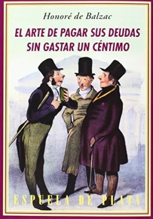 ARTE DE PAGAR SUS DEUDAS SIN GASTAR UN CENTIMO 4?ED