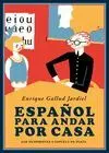 ESPAÑOL PARA ANDAR POR CASA
