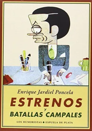 ESTRENOS Y BATALLAS CAMPALES