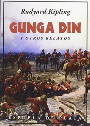 GUNGA DIN Y OTROS RELATOS