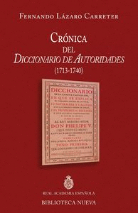 CRONICA DEL DICCIONARIO DE AUTORIDADES (1713-1740)