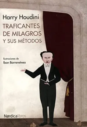 TRAFICANTES DE MILAGROS Y SUS METODOS