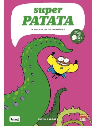SUPERPATATA. LA REVANCHA DEL DOCTOR MALÉVOLO