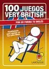 100 JUEGOS VERY BRITISH: PON EN FORMA TU INGLÉS