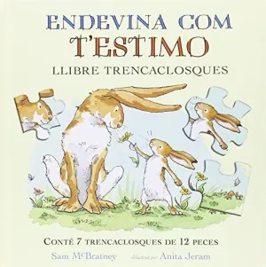 ENDEVINA COM T''ESTIMO LLIBRE TRENCACLOSQUES