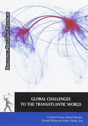 GLOBAL CHALLENGES TO THE TRANSATLANTIC WORLD
