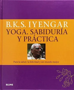 YOGA, SABIDURIA Y PRACTICA