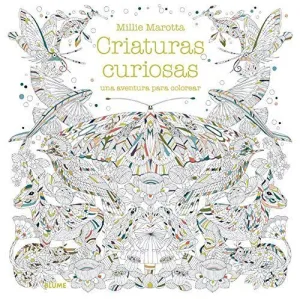 CRIATURAS CURIOSAS: UNA AVENTURA PARA COLOREAR