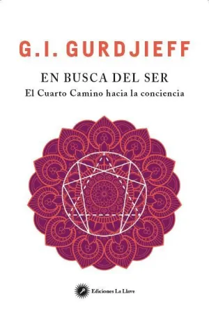 EN BUSCA DEL SER: EL CUARTO CAMINO HACIA LA CONCIENCIA