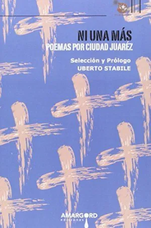 NI UNA MÁS: POEMAS POR CIUDAD JUAREZ