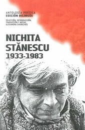 ANTOLOGIA POETICA. NICHITA STANESCU, 1933-1983 (EDICION BILINGÜE)