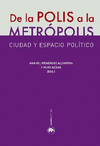 DE LA POLIS A LA METROPOLIS: CIUDAD Y ESPACIO POLÍTICO