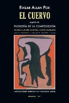 EL CUERVO SEGUIDO DE FILOSOFÍA DE LA COMPOSICIÓN