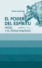 EL PODER DEL ESPÍRITU: HEGEL Y EL ETHOS POLÍTICO