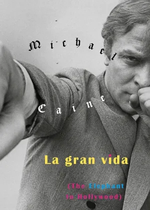 La Gran Vida (The Elephant To Hollywood)