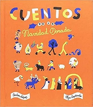 CUENTOS DE LA NAVIDAD DORADA