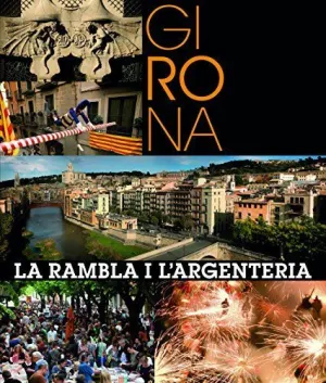 GIRONA:  LA RAMBLA I L´ARGENTERIA