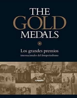 THE GOLD MEDALS: LOS GRANDES PREMIOS INTENACIONALES DEL FOTOPERIODÍSMO