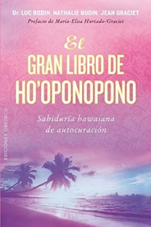 GRAN LIBRO DE HO?PONOPONO, EL GRAN LIBRO DE HO?PONOPONO, EL