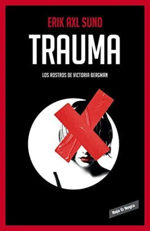 TRAUMA (LOS ROSTROS DE VICTORIA BERGMAN  2)