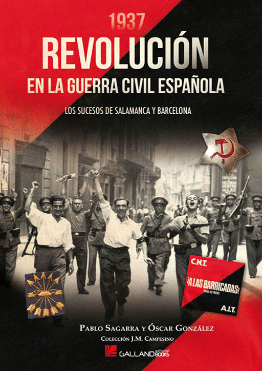 1937. REVOLUCION EN LA GUERRA CIVIL ESPAÑOLA: LOS SUCESOS DE SALAMANCA Y BARCELONA