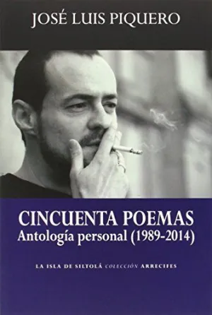 CINCUENTA POEMAS (ANTOLOGIA PERSONAL 1989-2014)