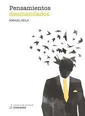 PENSAMIENTOS DESMANDADOS