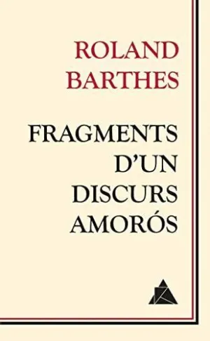 FRAGMENTS D´UN DISCURS AMORÓS