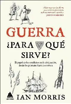 GUERRA ¿PARA QUÉ SIRVE?