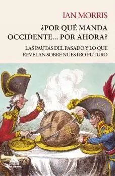¿POR QUÉ MANDA OCCIDENTE. . . POR AHORA? <BR>