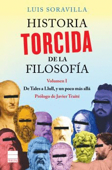 HISTORIA TORCIDA DE LA FILOSOFÍA. <BR>