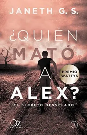 QUIEN MATO A ALEX - EL SECRETO DESVELADO 4?ED