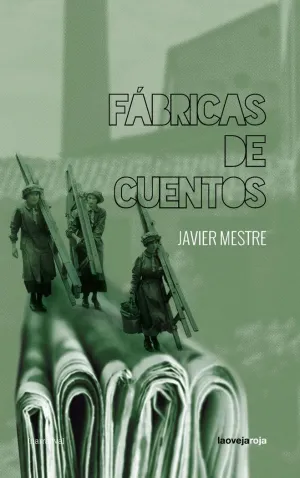 FÁBRICAS DE CUENTOS FÁBRICAS DE CUENTOS