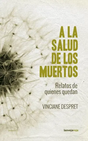 A LA SALUD DE LOS MUERTOS: <BR> A LA SALUD DE LOS MUERTOS: <BR>