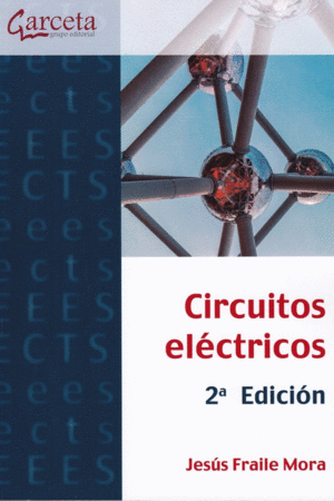 CIRCUITOS ELECTRICOS - 2ª EDICION