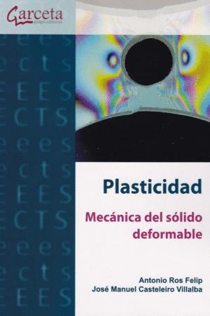 PLASTICIDAD: MECANICA DEL SOLIDO DEFORMABLE