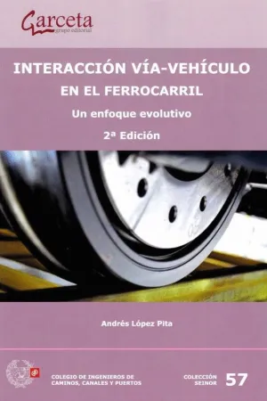 INTERACCION VIA-VEHICULO EN EL FERROCARRIL: UN ENFOQUE EVOLUTIVO