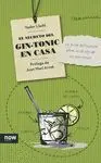 EL SECRETO DEL GIN TONIC EN CASA