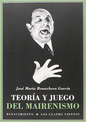 TEORÍA Y JUEGO DEL MAIRENISMO