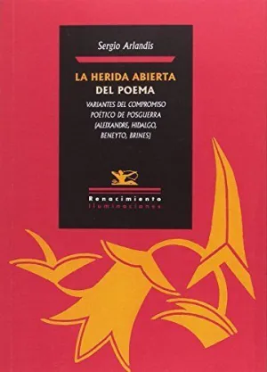LA HERIDA ABIERTA DEL POEMA: VARIANTES DEL COMPROMISO POÉTICO DE POSGUERRA (ALEIXANDRE, HIDALGO, BEN LA HERIDA ABIERTA DEL POEMA: VARIANTES DEL COMPROMISO POÉTICO DE POSGUERRA (ALEIXANDRE, HIDALGO, BEN