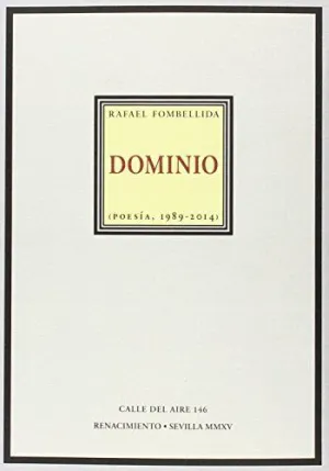 DOMINIO (POESÍA, 1989-2014) DOMINIO (POESÍA, 1989-2014)