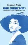 SIMPLEMENTE DIVAS : <BR>