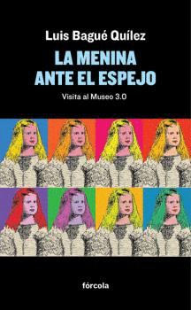 LA MENINA ANTE EL ESPEJO: VISITA AL MUSEO 3.0