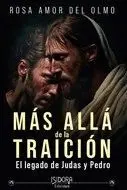 MAS ALLA DE LA TRAICION. EL LEGADO DE JUDAS Y PEDRO