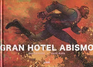 GRAN HOTEL ABISMO